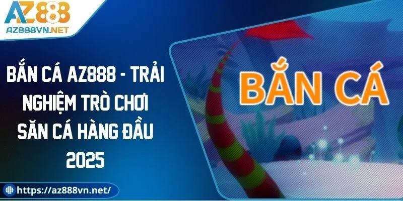 ban-ca-az888