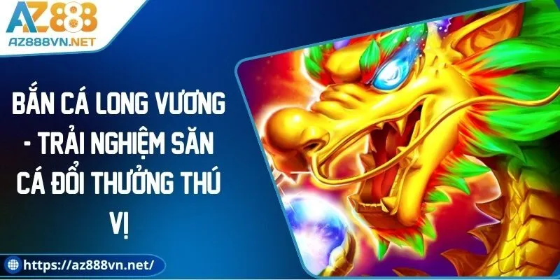 ban-ca-long-vuong