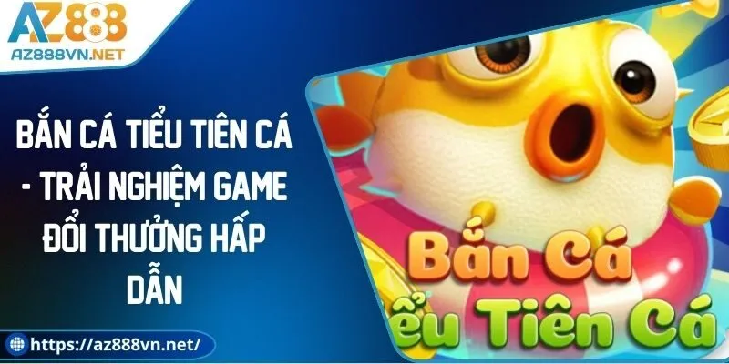 ban-ca-tieu-tien-ca