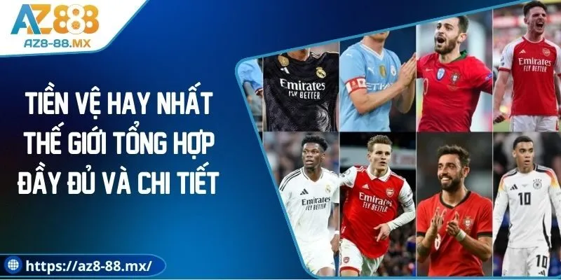 tien-ve-hay-nhat-the-gioi